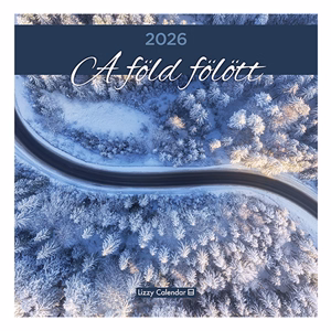 Falinaptár LIZZY CARD 300x600mm álló A Föld fölött drón felvételek 2026.