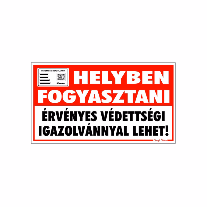 Matrica Helyben fogyasztani érvényes védettségi igazolvánnyal lehet "C"