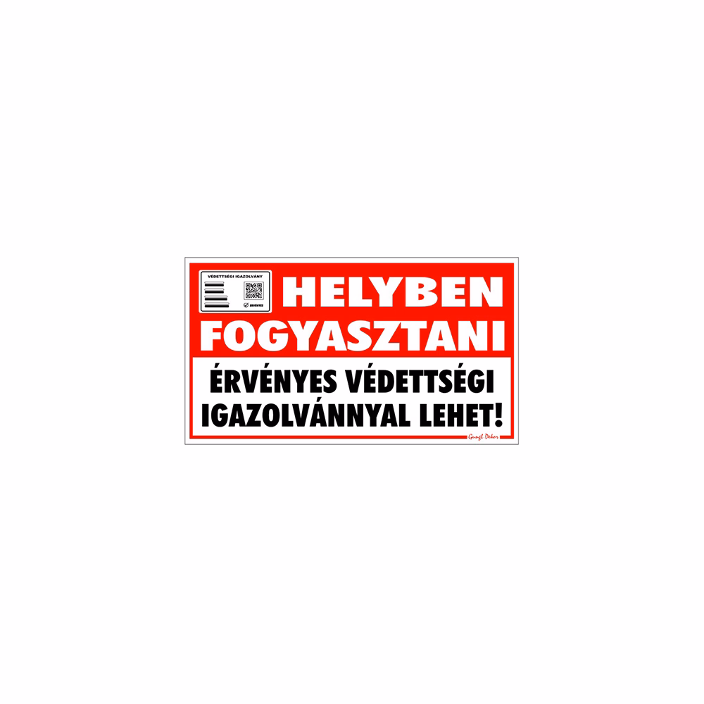 Matrica Helyben fogyasztani érvényes védettségi igazolvánnyal lehet "C"