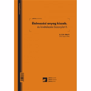 Nyomtatvány élelmezési anyag kiszab. és kivételezési biz II. PÁTRIA A/4 álló 50x2