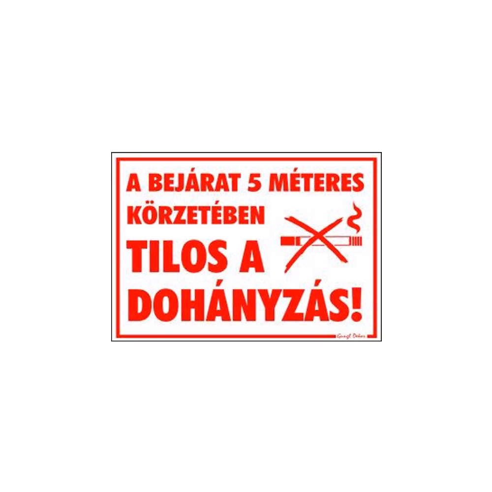 Piktogram A bejárat 5m-es körzetében tilos a dohányzás!piros