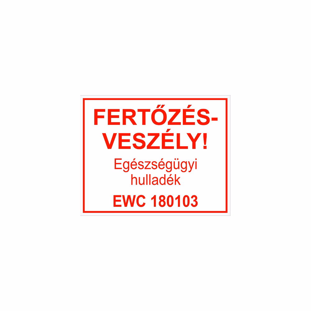 Piktogram Fertőzésveszély Egészségügyi hulladék EWC 180103 fehér