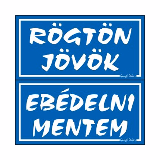 Piktogram Rögtön jövök-ebédelni mentem (kétold. tábla) kék
