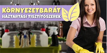 Környezetbarát háztartási tisztítószerek