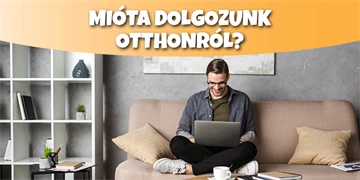 Mióta dolgozunk otthonról?