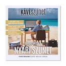 Kávészünet magazin 2025. május-június 5-6 szám.