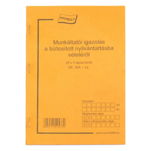 Nyomtatvány Munkáltatói igazolás a biztosított nyilvántartásba vételéről  25x3 példányos A/5